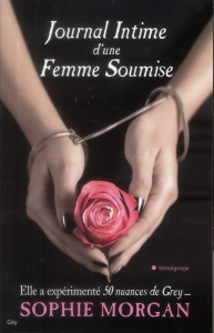 Journal intime d'une femme soumise - Morgan Sophie
