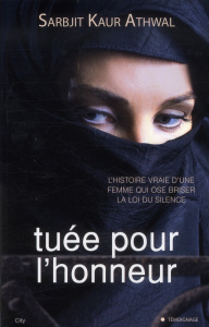 Tuée pour l'honneur - Kaur Athwal Sarbjit ; Guyon Sophie