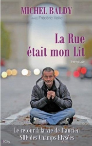 La Rue était mon lit - Baldy Michel ; Veille Frédéric ; Frikh Sarah
