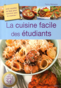 La cuisine facile des étudiants - Matagne Fanny