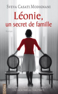 Léonie, un secret de famille - Casati Modignani Sveva