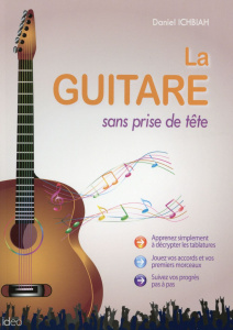 La guitare sans prise de tête - Ichbiah Daniel