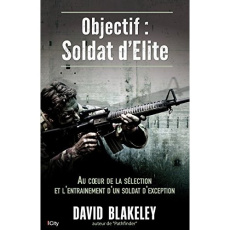 Objectif soldat d'élite - Blakeley David
