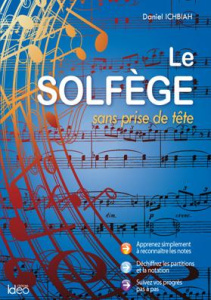 Le solfège sans prise de tête - Ichbiah Daniel