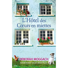 L'hôtel des coeurs en miettes - Moggach Deborah