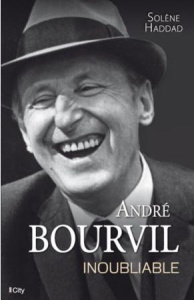 André Bourvil, inoubliable - Haddad Solène