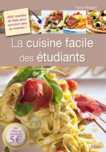 La cuisine facile des étudiants - Matagne Fanny