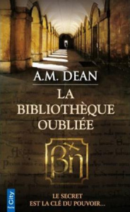 La bibliothèque oubliée - Dean A-M ; Riveline Anath
