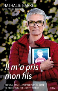 Il m'a pris mon fils - Barré Nathalie ; Bodereau Franck