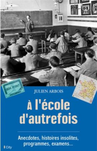 A L'ECOLE D'AUTREFOIS - Arbois Julien