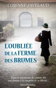 L'oubliée de la ferme des brumes - Javelaud Corinne