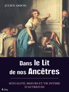 Dans le lit de nos ancêtres - Arbois Julien