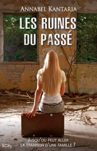 Les ruines du passé - Kantaria Annabel