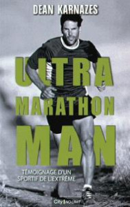 Ultra marathon man - Karnazes Dean ; Brillac Max