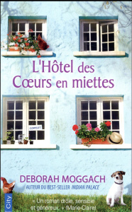 L'Hôtel des Coeurs en miettes - Moggach Deborah ; Delporte Carole