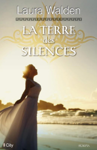La terre des silences - Walden Laura ; Déchin Brigitte ; Guesnard-Meisser