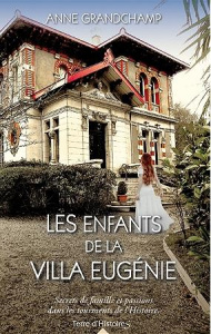Les enfants de la villa Eugénie - Grandchamp Anne
