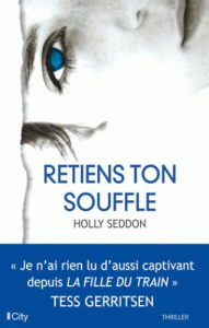 Retiens ton souffle - Seddon Holly