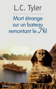 Mort étrange sur un bateau remontant le Nil - Tyler L-C ; Desoille Martine