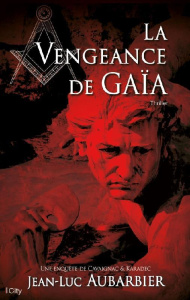 La vengeance de Gaïa - Aubarbier Jean-Luc ; Clottes Jean