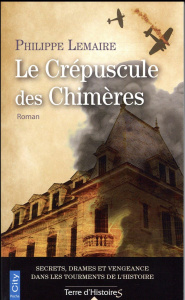 Le crépuscule des chimères - Lemaire Philippe