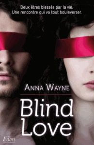 Blind love - Wayne Anna