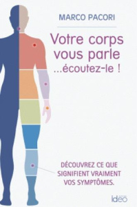 Votre corps vous parle... écoutez-le ! - Pacori Marco ; Di Stefano Marylène