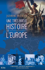 Une très brève histoire de l'Europe - Hirst John ; Blagrand Julien