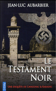 Le testament noir - Aubarbier Jean-Luc