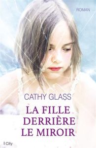 La fille derrière le miroir - Glass Cathy