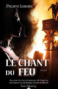 Le chant du feu - Lemaire Philippe