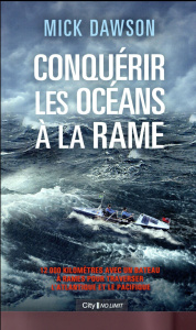 Conquérir les océans à la rame - Dawson Mick,Canepa Fabrice