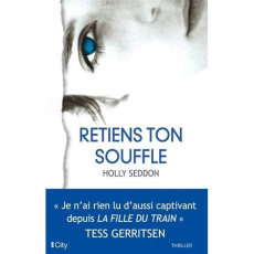 Retiens ton souffle - Seddon Holly ; Beury Maryline
