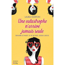 Une catastrophe n'arrive jamais seule - Norton Laura