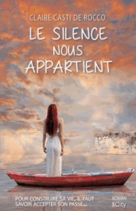 Le silence nous appartient - Casti De Rocco Claire