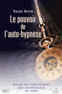 Le pouvoir de l'auto-hypnose - Austin Valerie ; Saint-Germain Michel