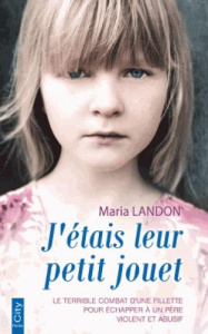 J'étais leur petit jouet - Landon Maria