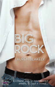 Big Rock - Blakely Lauren ; Collas Lucie
