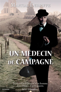 Un médecin de campagne - Debriffe Martial
