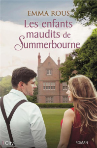 Les enfants maudits de Summerbourne - Rous Emma ; Ferrari Simona