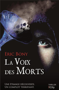 La voix des morts - Bony Eric ; Lignon Yves