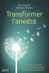Transformer l'anxiété - Childre Doc
