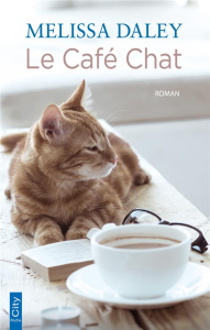 Le café chat - Daley Melissa
