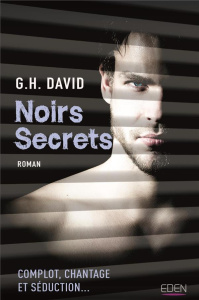Noirs secrets - David G. H.
