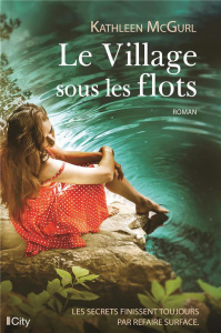 Le village sous les flots - McGurl Kathleen