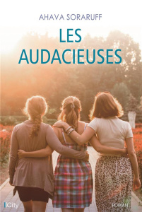 Les audacieuses - Soraruff Ahava