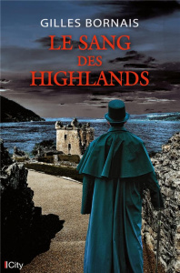 Le sang des Highlands - Bornais Gilles