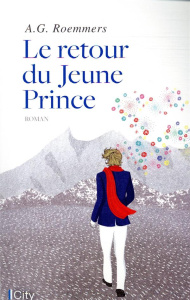 Le retour du jeune prince - Roemmers Alejandro Guillermo ; Desoille Martine