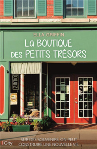 La boutique des petits trésors - Griffin Ella ; Tordo Hélène