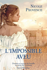 L'impossible aveu - Provence Nicole
